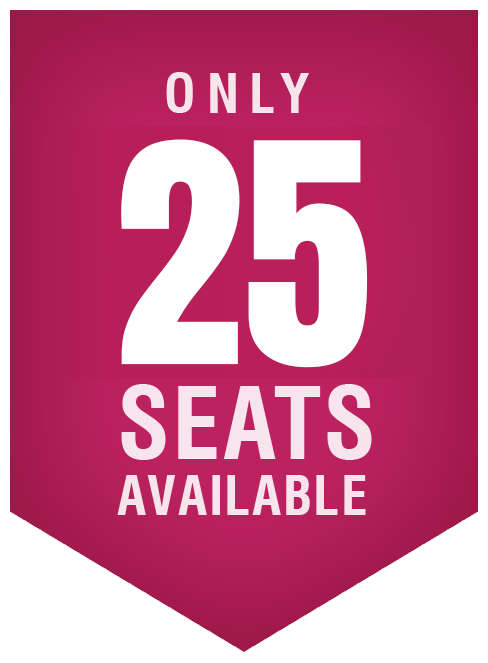 only 25 seats available